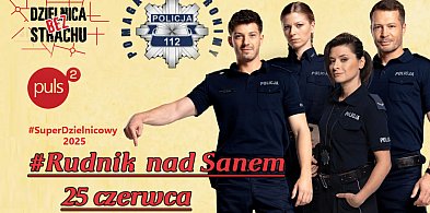 SuperDzielnicowy jest z Rudnika nad Sanem?-10587