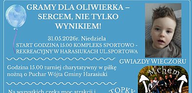 W Harasiukach zagrają dla Oliwierka – sercem, nie tylko wynikiem!