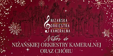 Niżańska Orkiestra Kameralna ogłasza nabór!-11769