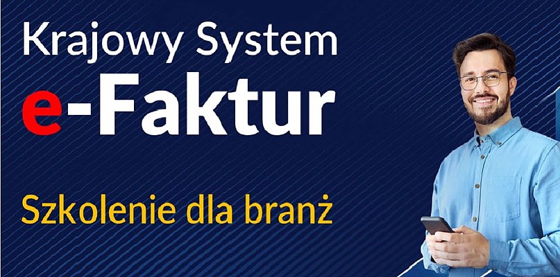 Urzędu Skarbowy w Nisku zaprasza na cykl szkoleń „KSeF - szkolenia dla